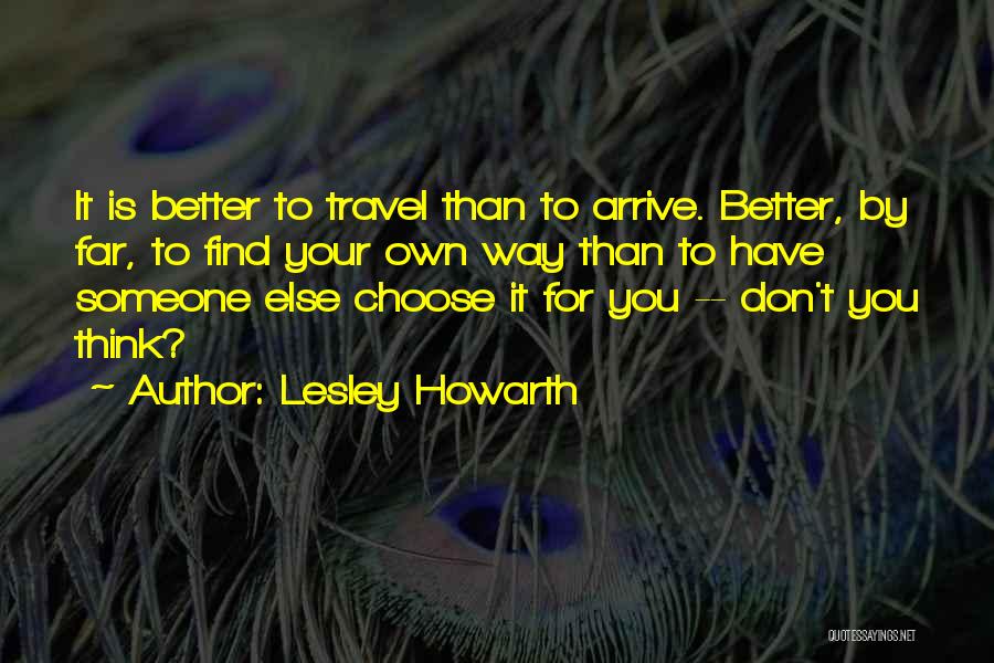 Choose Someone Quotes By Lesley Howarth