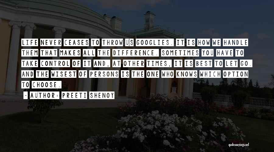 Choose The Best One Quotes By Preeti Shenoy