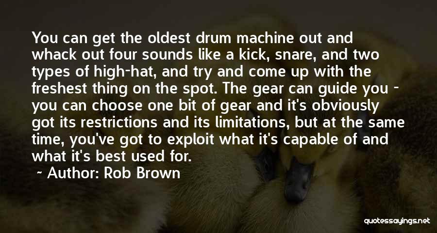Choose The Best One Quotes By Rob Brown