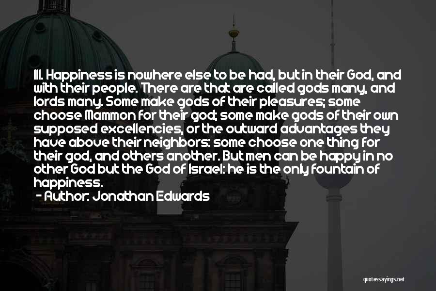 Choose To Be Happy Quotes By Jonathan Edwards