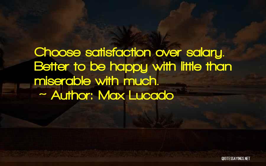 Choose To Be Happy Quotes By Max Lucado
