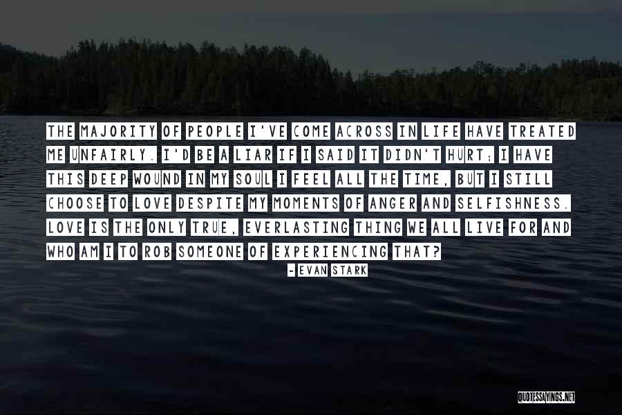 Choose To Be In Love Quotes By Evan Stark Choose To Be In Love Quotes By Evan Stark
