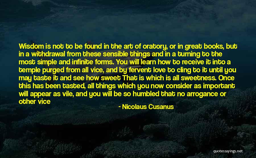 Choose To Be In Love Quotes By Nicolaus Cusanus Choose To Be In Love Quotes By Nicolaus Cusanus