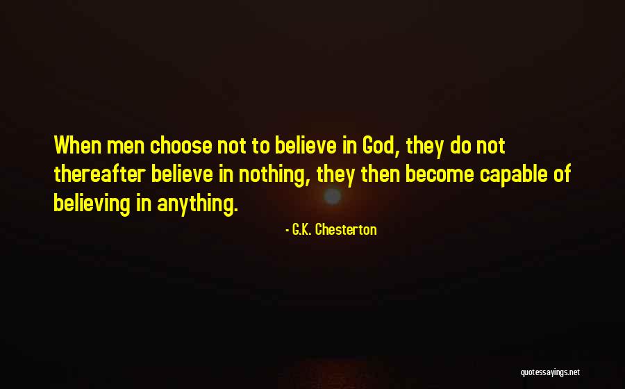 Choose To Become Quotes By G.K. Chesterton Choose To Become Quotes By G.K. Chesterton