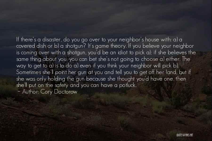 Choose To Believe Quotes By Cory Doctorow