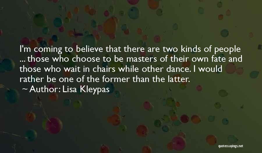 Choose To Believe Quotes By Lisa Kleypas