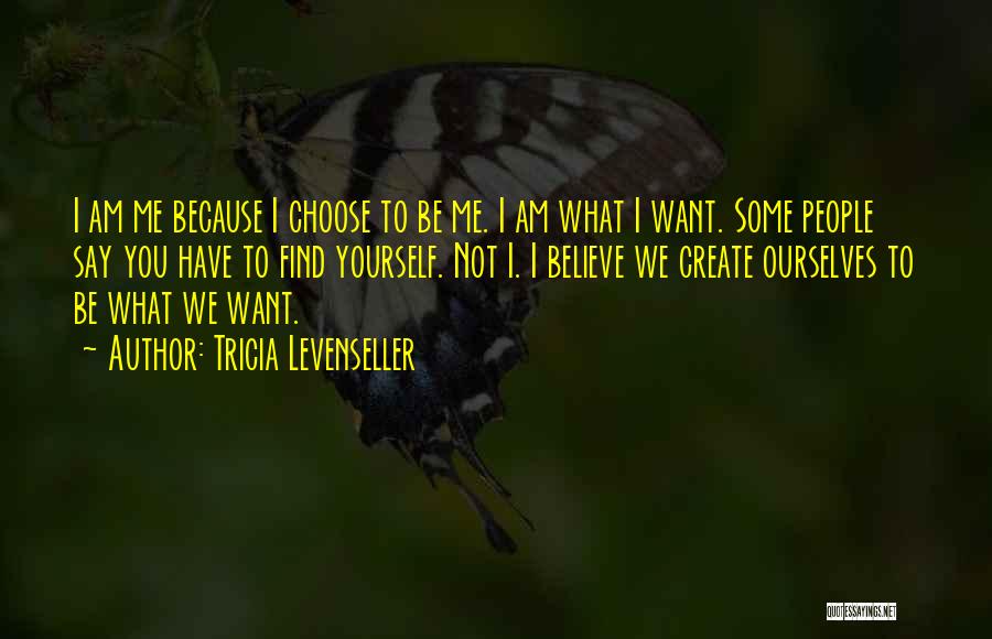 Choose To Believe Quotes By Tricia Levenseller