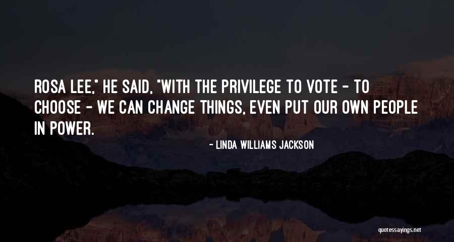 Choose To Change Quotes By Linda Williams Jackson