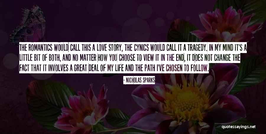 Choose To Change Quotes By Nicholas Sparks