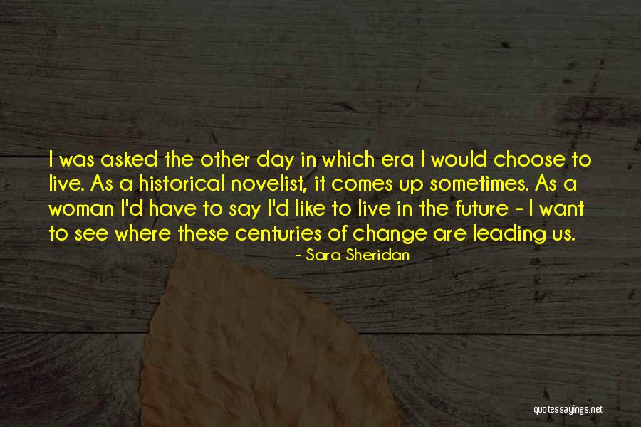 Choose To Change Quotes By Sara Sheridan