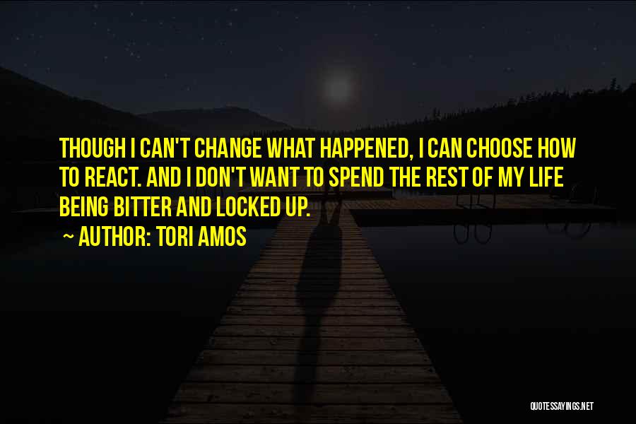 Choose To Change Quotes By Tori Amos