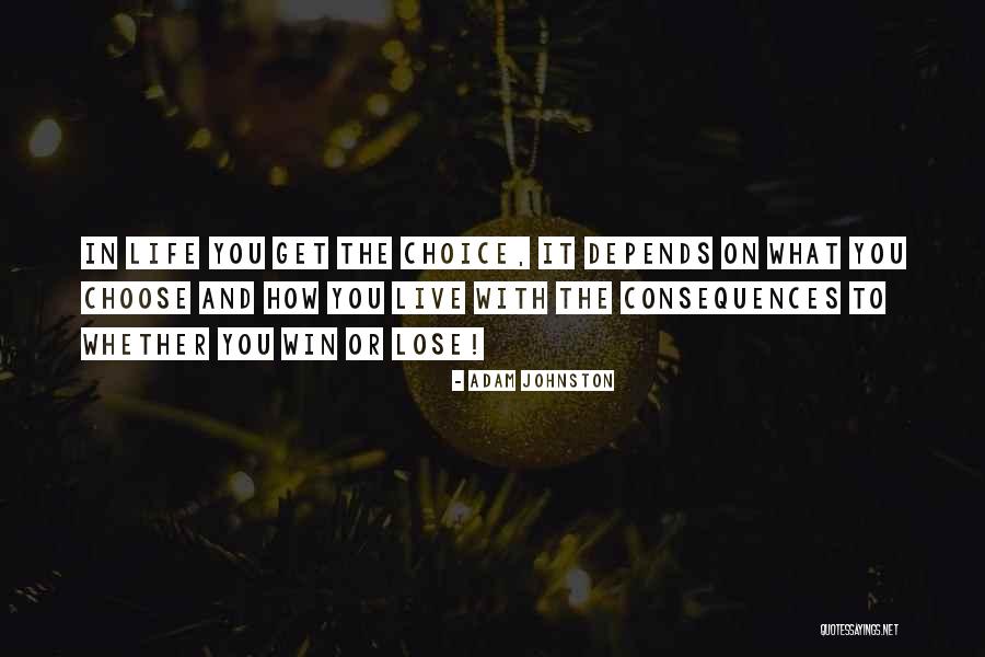 Choose To Lose Quotes By Adam Johnston Choose To Lose Quotes By Adam Johnston