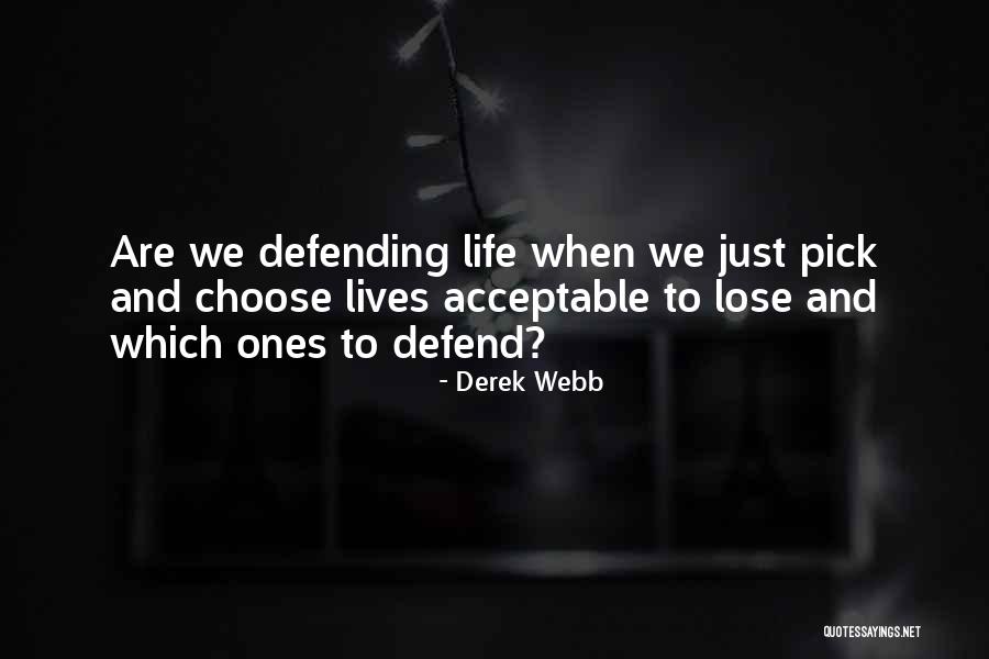 Choose To Lose Quotes By Derek Webb Choose To Lose Quotes By Derek Webb