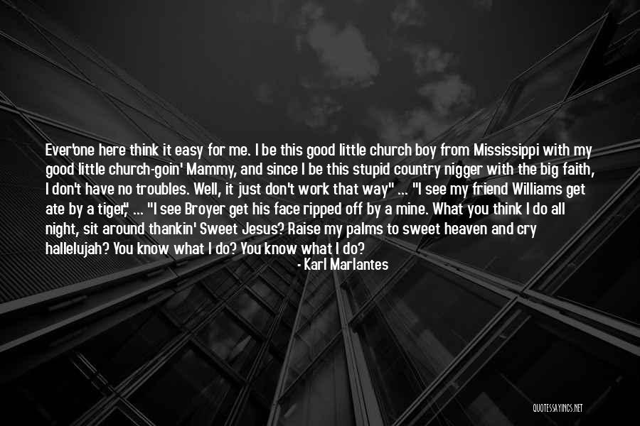 Choose To Lose Quotes By Karl Marlantes Choose To Lose Quotes By Karl Marlantes