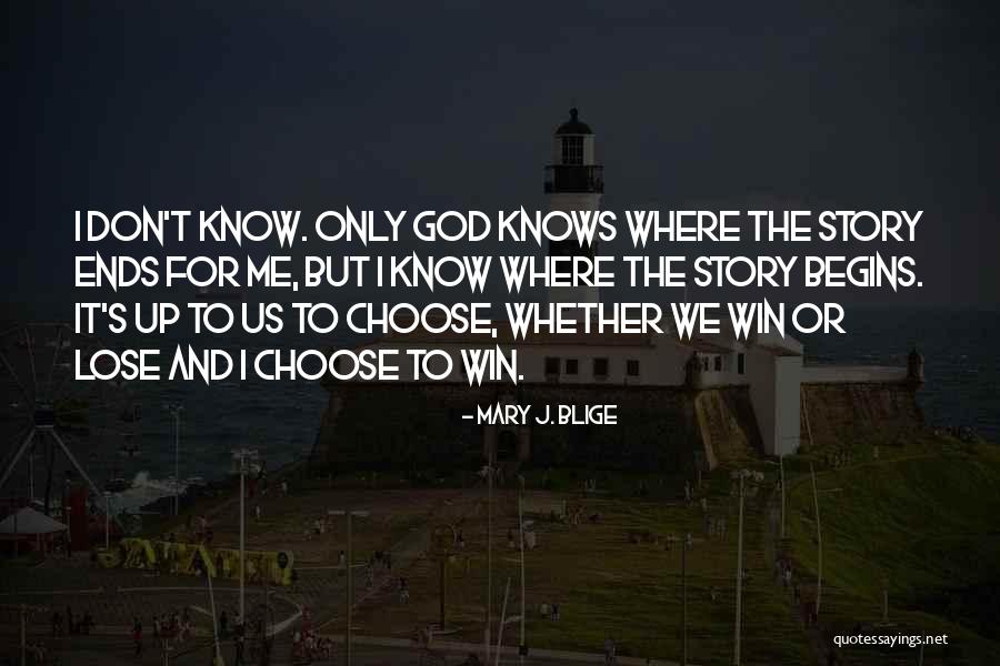 Choose To Lose Quotes By Mary J. Blige Choose To Lose Quotes By Mary J. Blige
