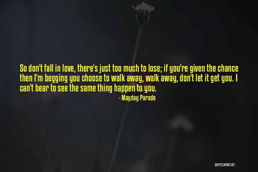 Choose To Lose Quotes By Mayday Parade Choose To Lose Quotes By Mayday Parade