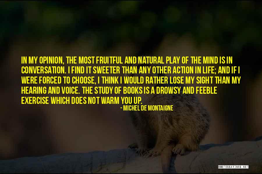 Choose To Lose Quotes By Michel De Montaigne Choose To Lose Quotes By Michel De Montaigne