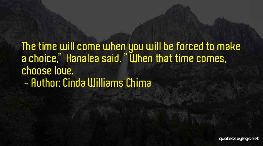 Choose To Love Quotes By Cinda Williams Chima