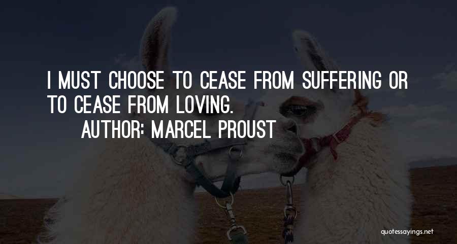 Choose To Love Quotes By Marcel Proust