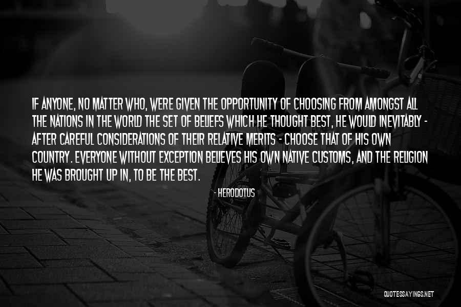 Choose To Matter Quotes By Herodotus