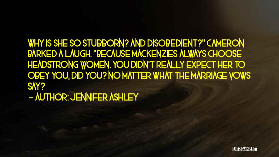 Choose To Matter Quotes By Jennifer Ashley