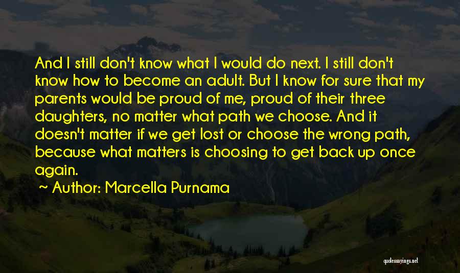 Choose To Matter Quotes By Marcella Purnama