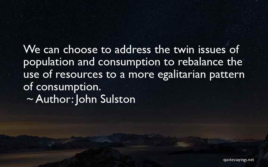 Choose To Quotes By John Sulston