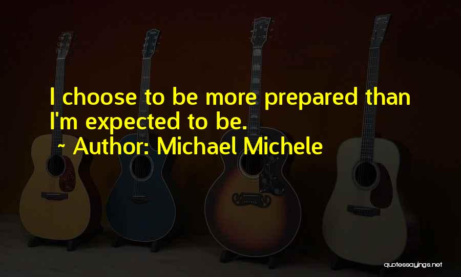 Choose To Quotes By Michael Michele