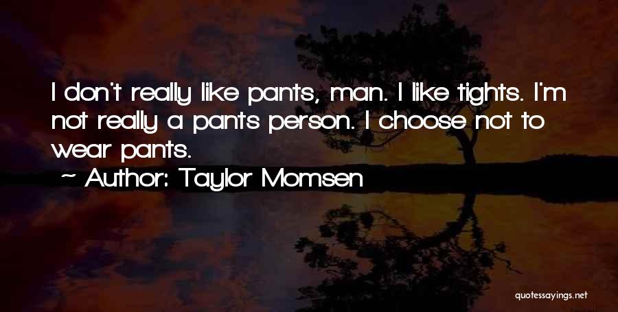 Choose To Quotes By Taylor Momsen