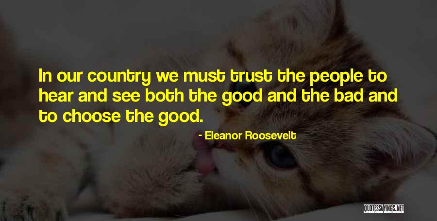Choose To See The Good Quotes By Eleanor Roosevelt Choose To See The Good Quotes By Eleanor Roosevelt