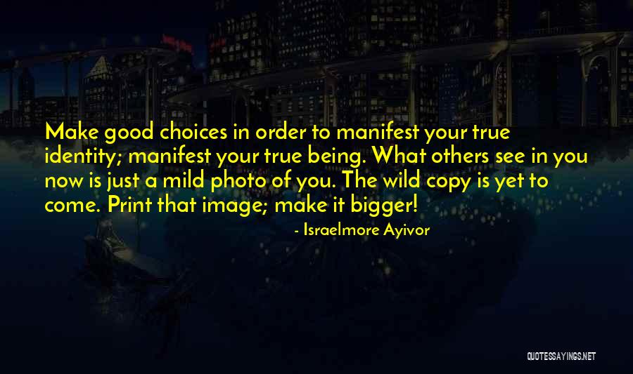 Choose To See The Good Quotes By Israelmore Ayivor Choose To See The Good Quotes By Israelmore Ayivor