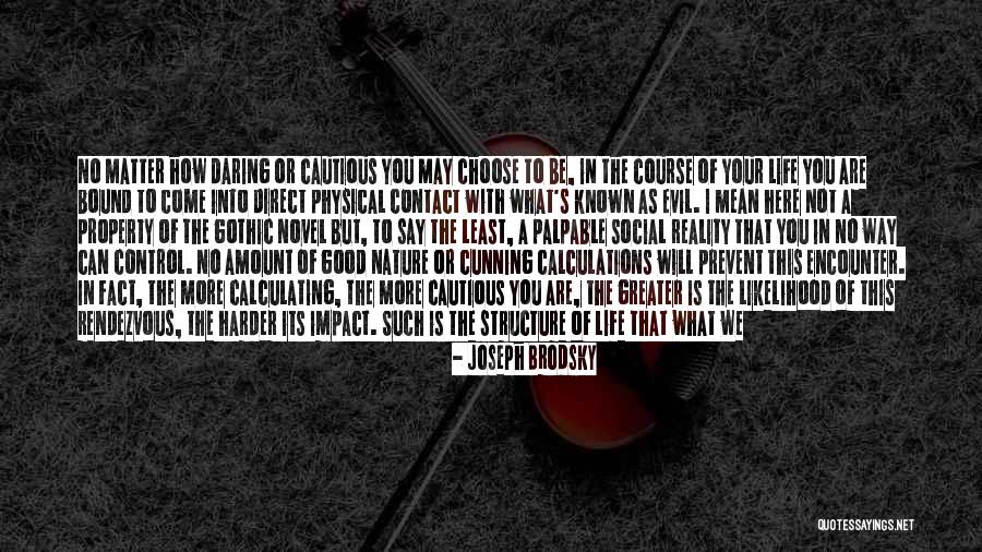 Choose To See The Good Quotes By Joseph Brodsky Choose To See The Good Quotes By Joseph Brodsky