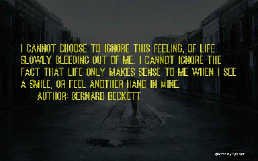 Choose To Smile Quotes By Bernard Beckett
