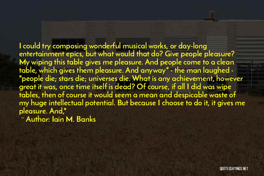 Choose To Smile Quotes By Iain M. Banks