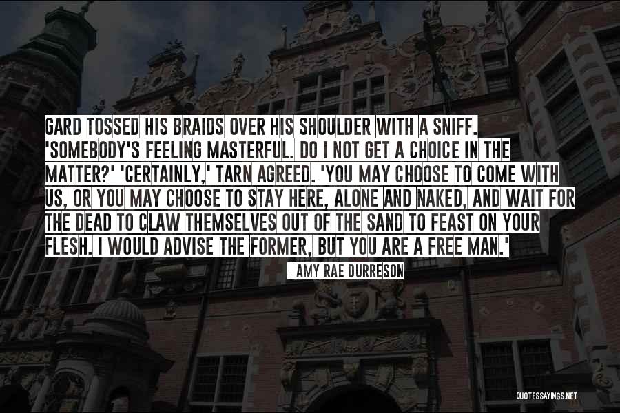 Choose To Stay Quotes By Amy Rae Durreson Choose To Stay Quotes By Amy Rae Durreson
