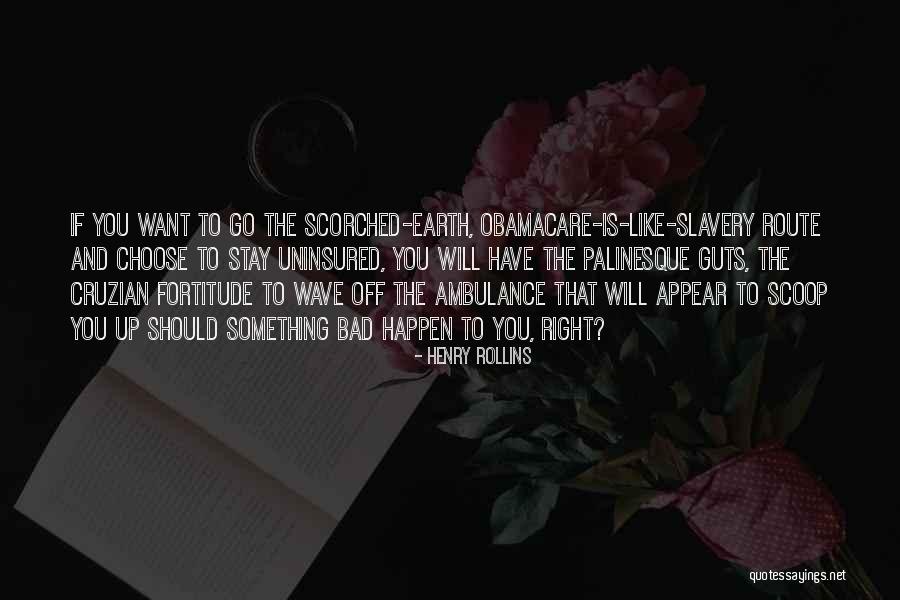 Choose To Stay Quotes By Henry Rollins Choose To Stay Quotes By Henry Rollins