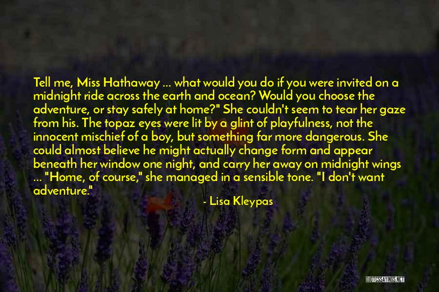 Choose To Stay Quotes By Lisa Kleypas Choose To Stay Quotes By Lisa Kleypas