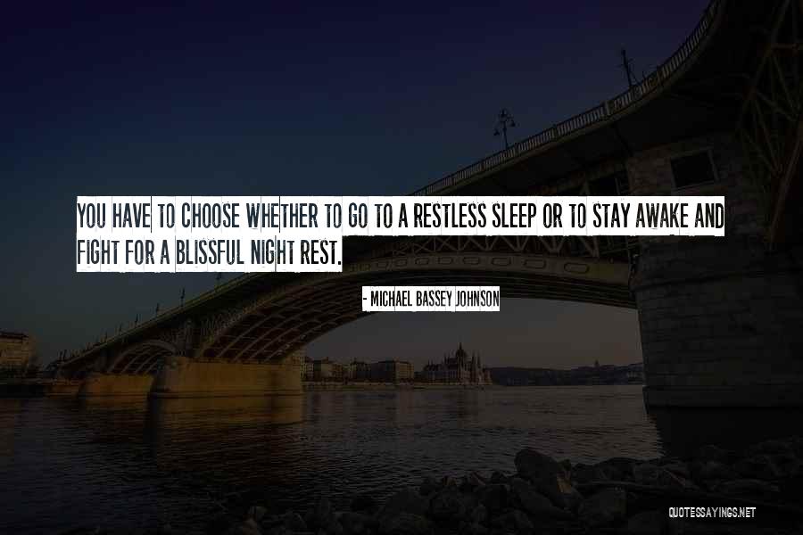 Choose To Stay Quotes By Michael Bassey Johnson Choose To Stay Quotes By Michael Bassey Johnson