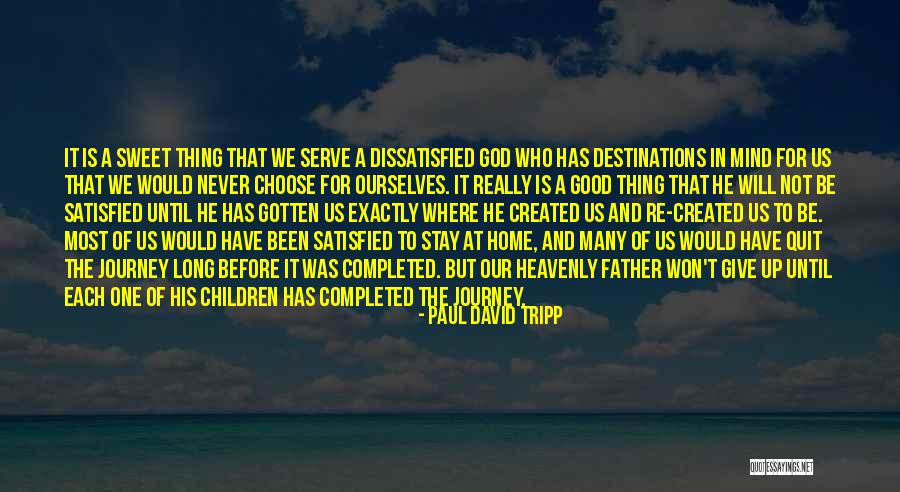 Choose To Stay Quotes By Paul David Tripp Choose To Stay Quotes By Paul David Tripp