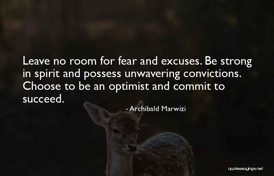 Choose To Succeed Quotes By Archibald Marwizi