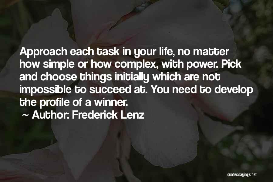 Choose To Succeed Quotes By Frederick Lenz