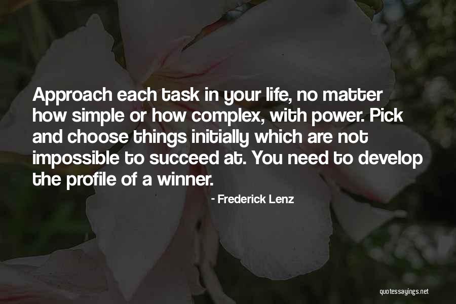 Choose To Succeed Quotes By Frederick Lenz