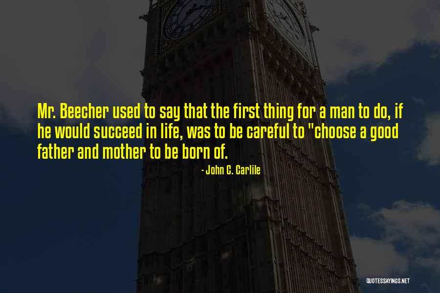 Choose To Succeed Quotes By John C. Carlile