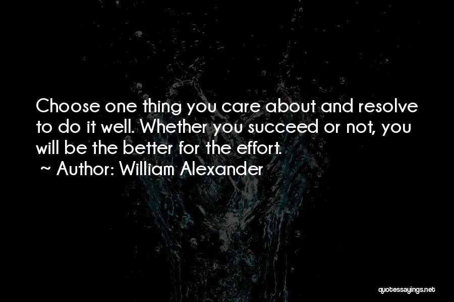 Choose To Succeed Quotes By William Alexander