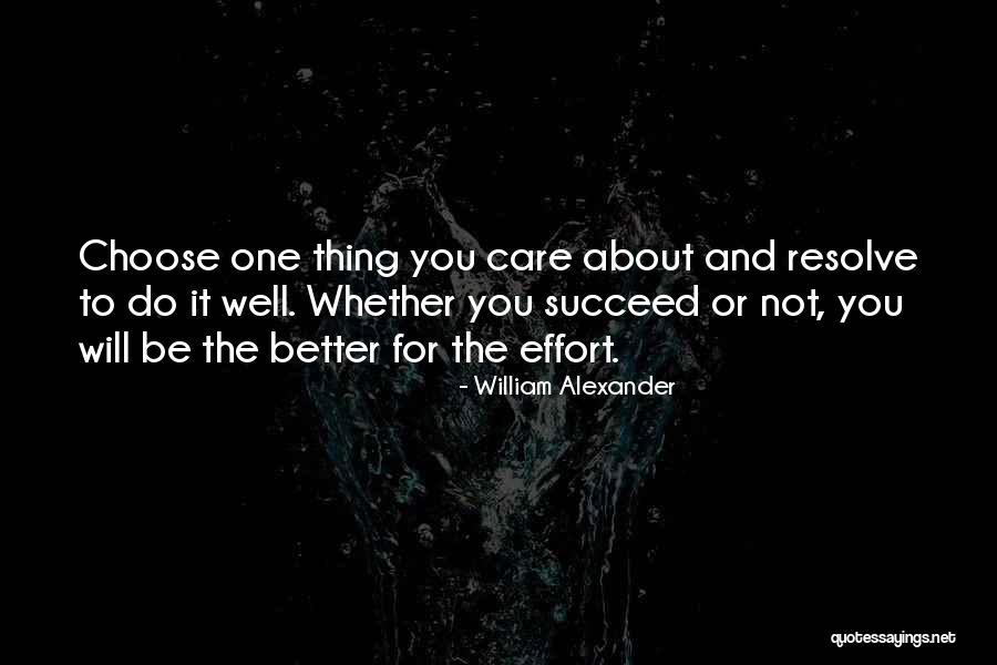 Choose To Succeed Quotes By William Alexander