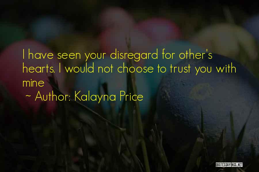 Choose To Trust Quotes By Kalayna Price