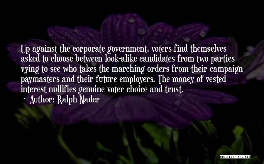 Choose To Trust Quotes By Ralph Nader