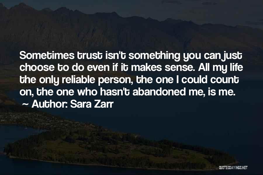 Choose To Trust Quotes By Sara Zarr