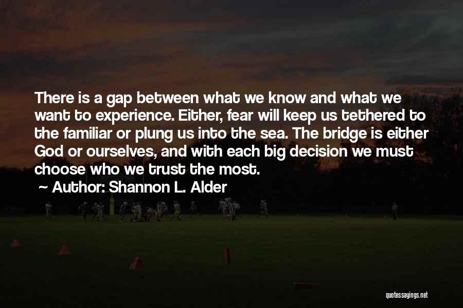 Choose To Trust Quotes By Shannon L. Alder