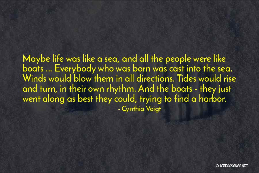 Choose Wisely Movie Quotes By Cynthia Voigt Choose Wisely Movie Quotes By Cynthia Voigt